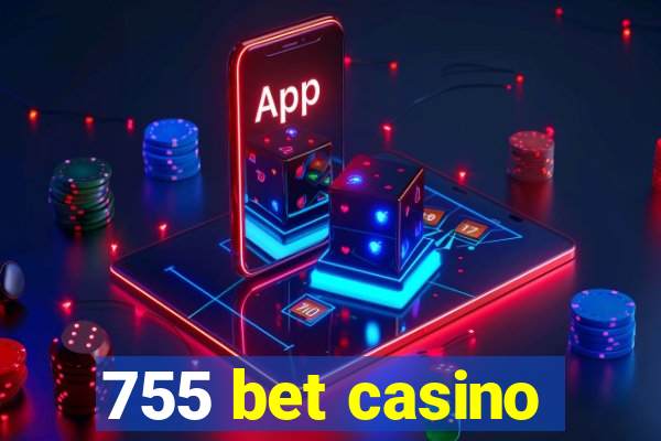 755 bet casino
